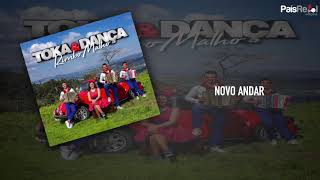 Toka &amp; Dança   Novo Andar