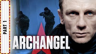ARCHANGEL Part 1 | Daniel Craig | Thriller Movies | The Midnight Screening