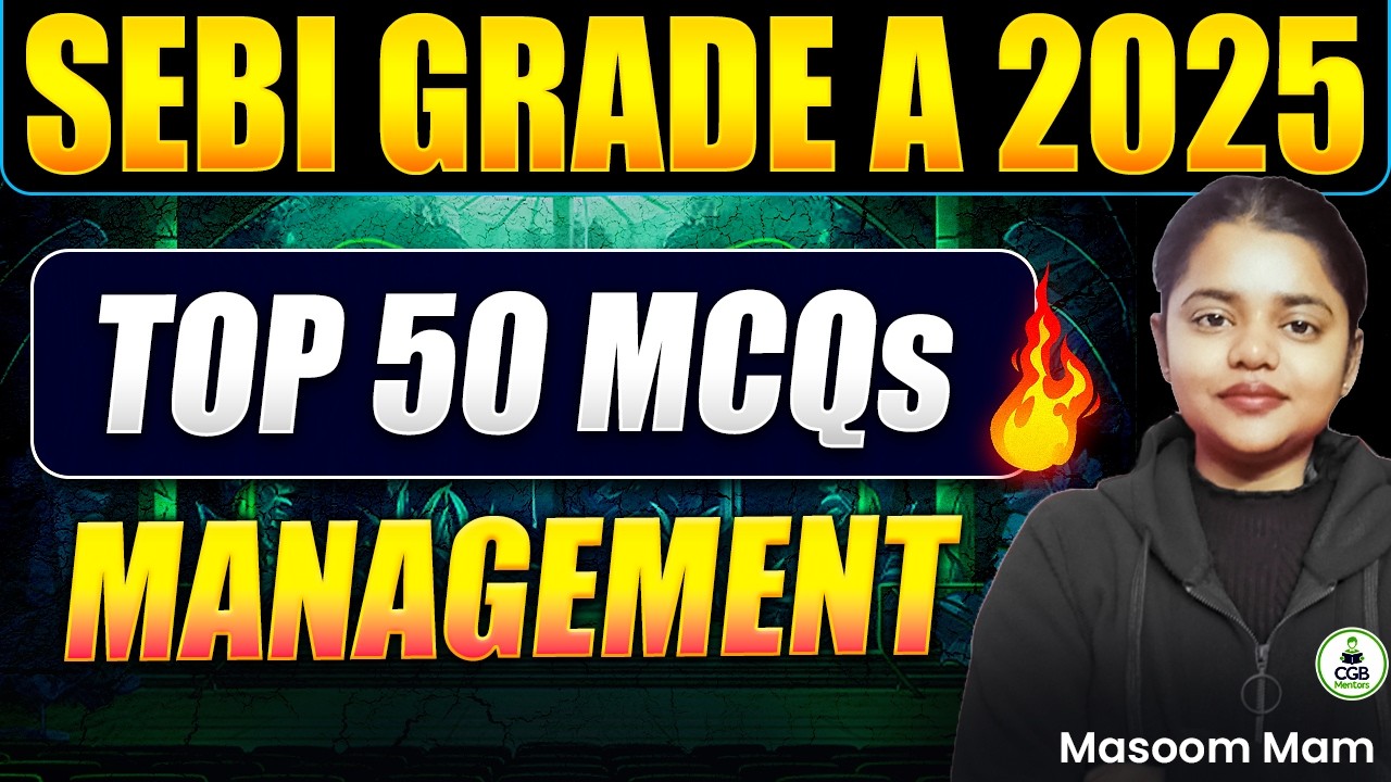 SEBI Grade A 2025 Phase 2 Marathon | TOP 50 Management MCQs | SEBI Phase 2 Most Important Topics