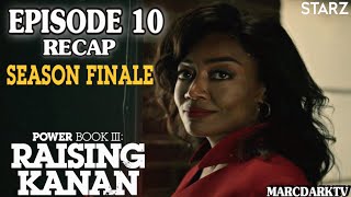 POWER BOOK III: RAISING KANAN EPISODE 10 RECAP!!! SEASON FINALE!!!