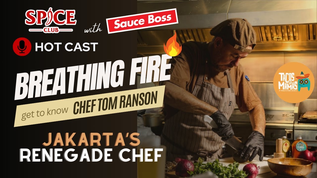 Breathing Fire with Jakarta's Renegade Chef Tom Ranson | HOT CAST 