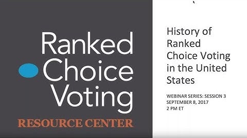 History of Ranked Choice Voting in the United States