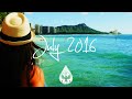 Indie/Rock/Alternative Compilation - July 2016 (1-Hour Playlist)