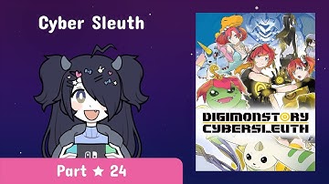 Digimon Story: Cyber Sleuth (Nintendo Switch) ★ Part 24: Taking a leap of faith