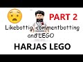 Harjas Lego Botting Likes and Comments Part 2