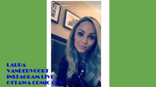 Laura Vandervoort aka Supergirl! - Ottawa Comic Con  / INSTAGRAM LIVE 2017