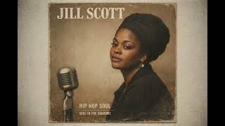 Jill Scott – Neo Soul Poetry Sessions 🎤 Hip Hop Soul, Jazz & Conscious Vibes (Timeless Mix) Details