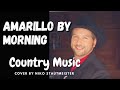 Amarillo by Morning - ( George Strait Cover ) Niko Stautmeister ( Stauti