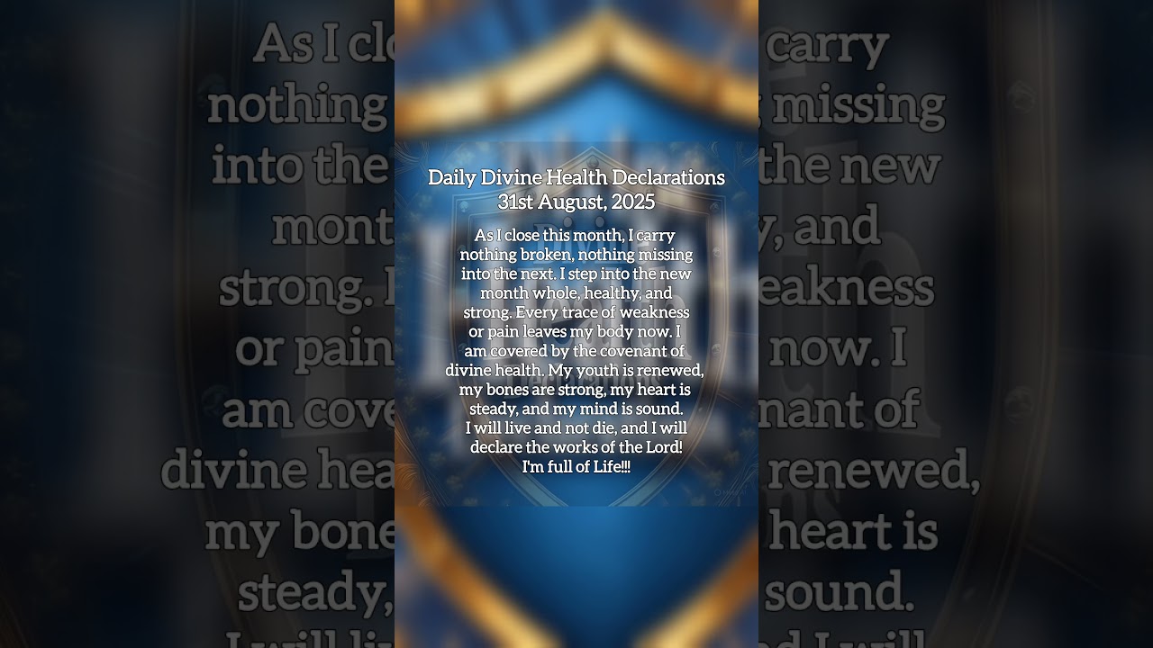 31st August, 2025 Divine Health Declaration 