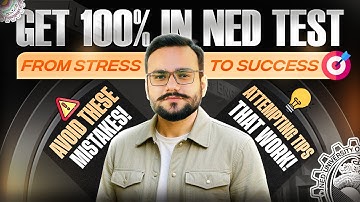 How to Attempt the NED Computer Based Entry Test | NED Test Software Interface | Last-Minute Tips