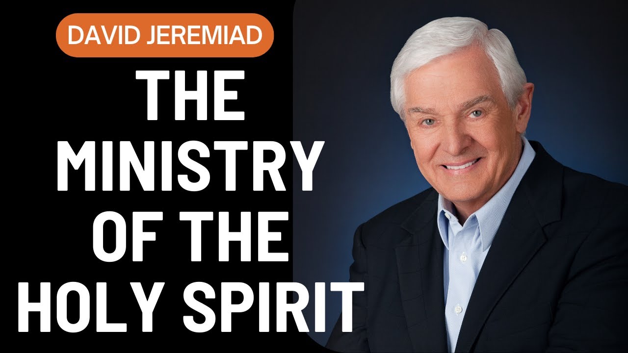 David Jeremiah Messages 2023 - The Ministry of the Holy Spirit - YouTube