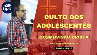 Cosmovisão Cristã Reformada • Rev. Adilson Lordêlo • UPA Bahia