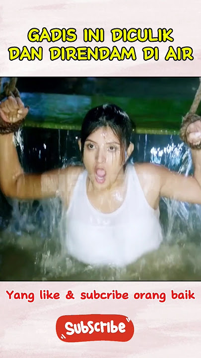 GADIS INI DICULIK DAN DIRENDAM DI DALAM AIR #ngeshortsdulu #storrytelling #alurcerita #shortsvideo