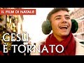 GESÙ È TORNATO - Film completo