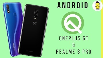 Android Q Beta on Realme 3 Pro and OnePlus 6T | Hands-on review and how to install