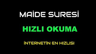 MAİDE SURESİ HIZLI OKUMA