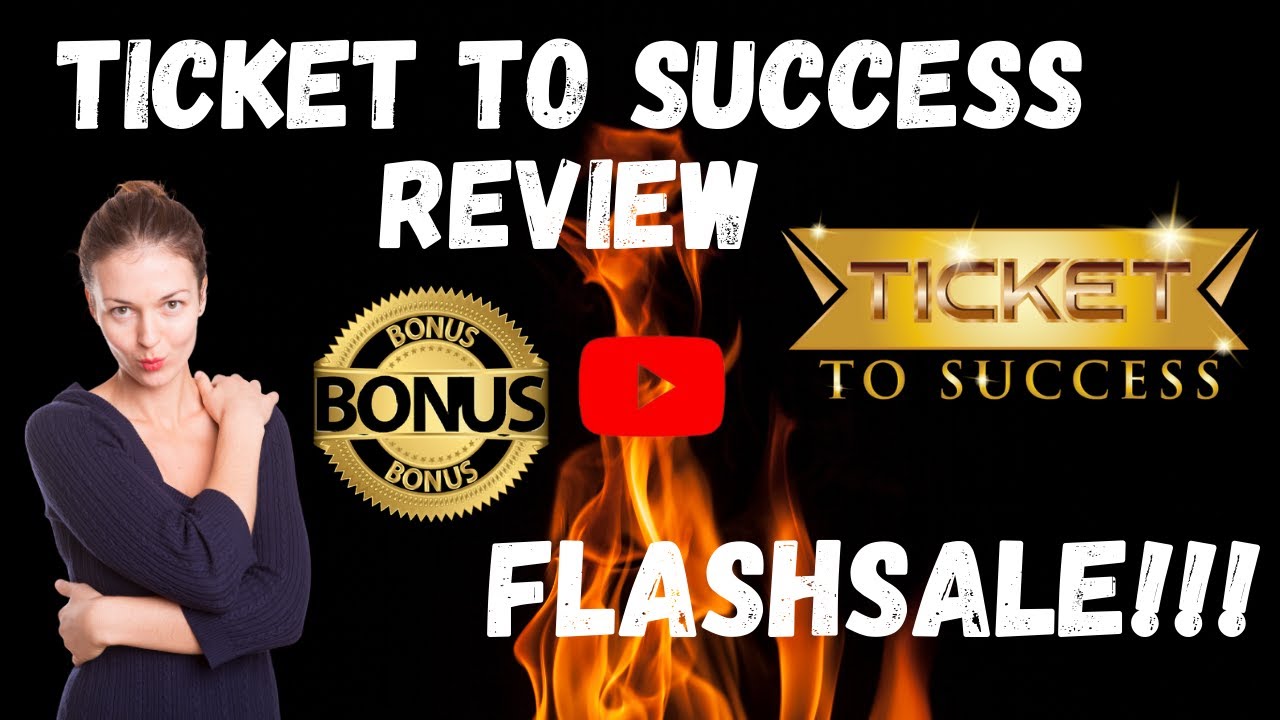 Ticket To Success Review 🔥 PHENOMENAL AFFILIATE MARKETING TRAINING 🔥 ...