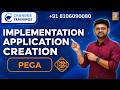 Create NEW impl application ||Operator ID||New Pega Batch OCT 27 2025||Call/WApp +91 8106090080#pega