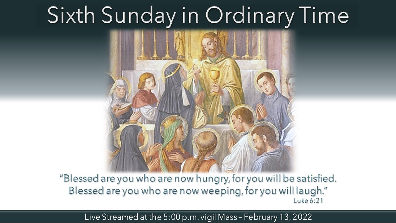 The Sixth Sunday in Ordinary Time - YouTube