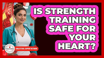 Is Strength Training Safe For Your Heart? - Cholesterol Support Network