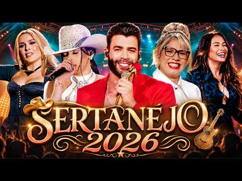 Sertanejo Hits 2026🌟 Top Sertanejo 2026 Mais Tocadas 🌟 As Melhores Musicas Sertanejas 2026 HD