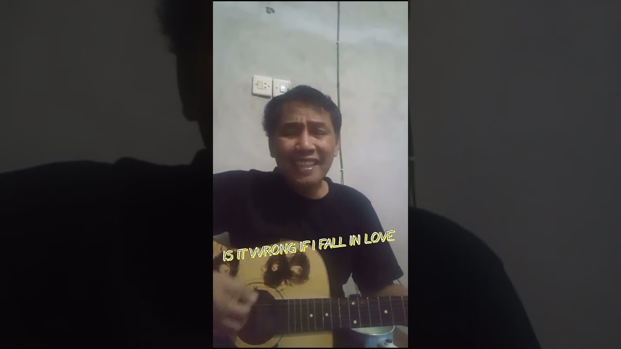 ACOUSTIC GITAR IS IT WRONG IF I FALL IN LOVE 