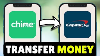 How To Transfer Money From Chime To Capital One - Full Guide (2026)