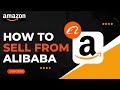 How to Sell on Amazon From Alibaba !
