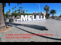 A walk around melilla spanish city on the north african coast