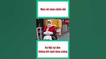 Không khí lạnh tăng cường bao trùm miền Bắc, Hà Nội bao giờ mưa rét chấm dứt? #short #tintuc