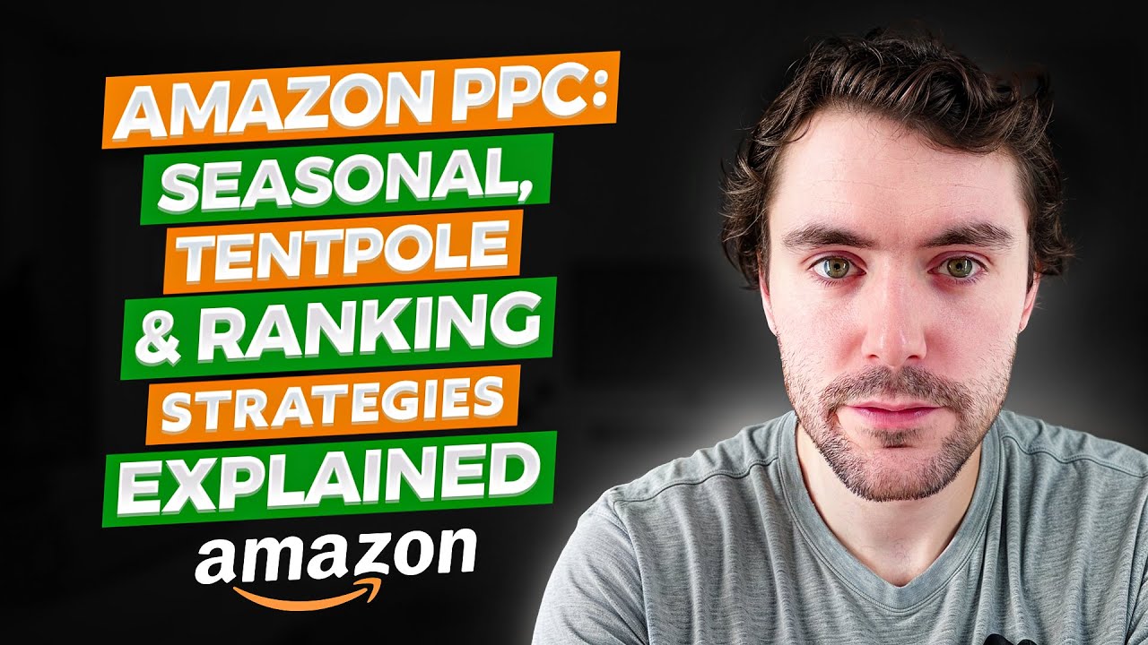 2025 Amazon PPC Strategies for Seasonality, Tentpole Events, and Rank