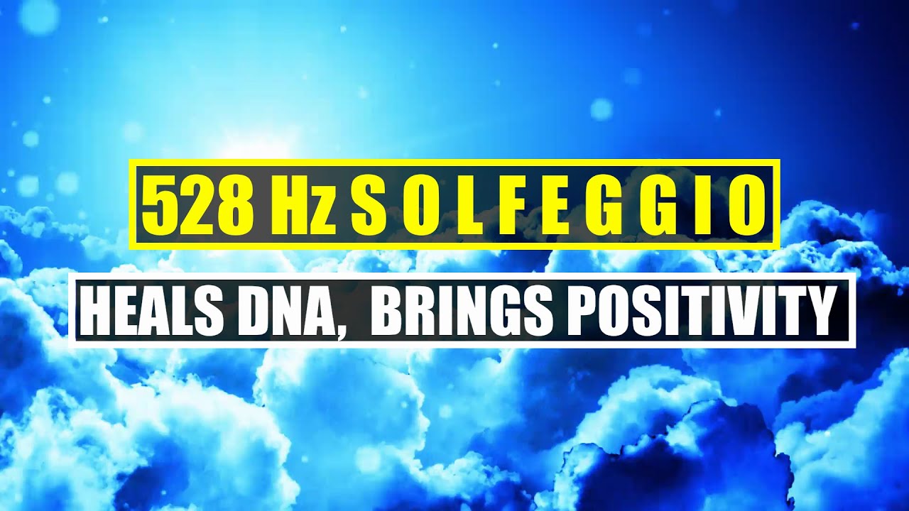528 Hz Repairs DNA Brings Positive Transformation Reduces Tension By ...