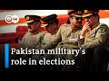 Pakistan elections does the military still pull the strings  dw news