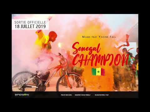 MAMS feat YACINE FALL - SENEGAL CHAMPION (HD)