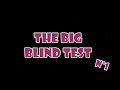 The big blind test 1  musique populaire toute gnration 1960  2023 70 extraits