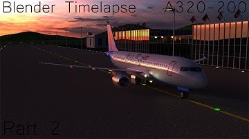 Blender Timelapse - Airbus A320-200 Plane | Part 2
