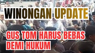 Download lagu LATEST WINONGAN CASE GUS TOM MUST BE FREE BY LAW II TVAlwaha