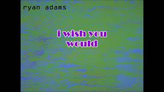 I Wish You Would