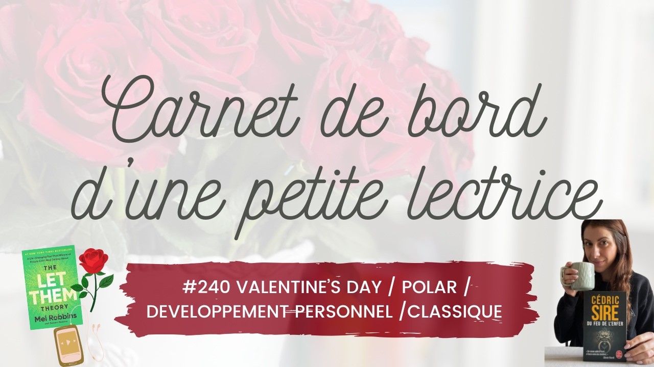Carnet de bord #240 Valentine's Day / Polar / Développement personnel / Classique