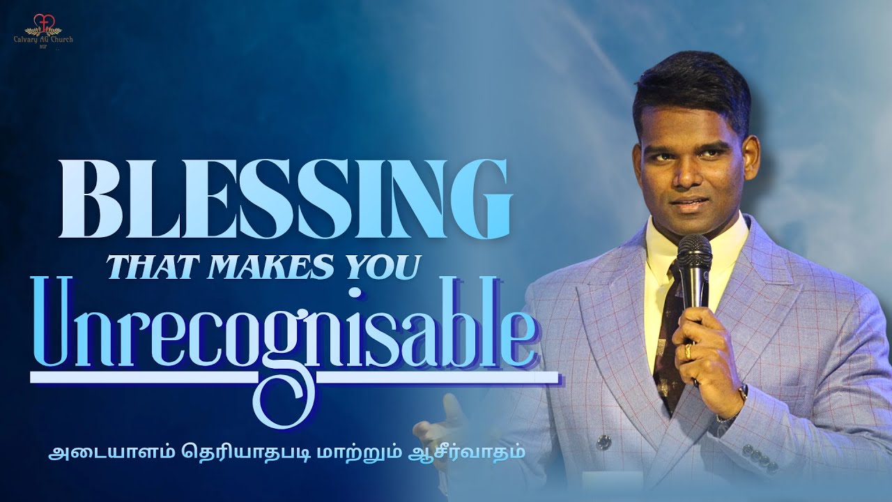 Blessing that makes You Unrecognisable | 11.01.2026 | Pas Jabez John