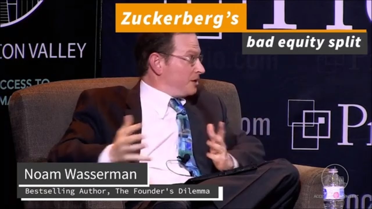 Zuckerberg's bad equity split - Noam Wasserman