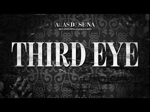 “Third Eye” | Alas Dose Na Horror Stories