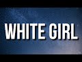 Shy Glizzy White Girl Lyrics mp3