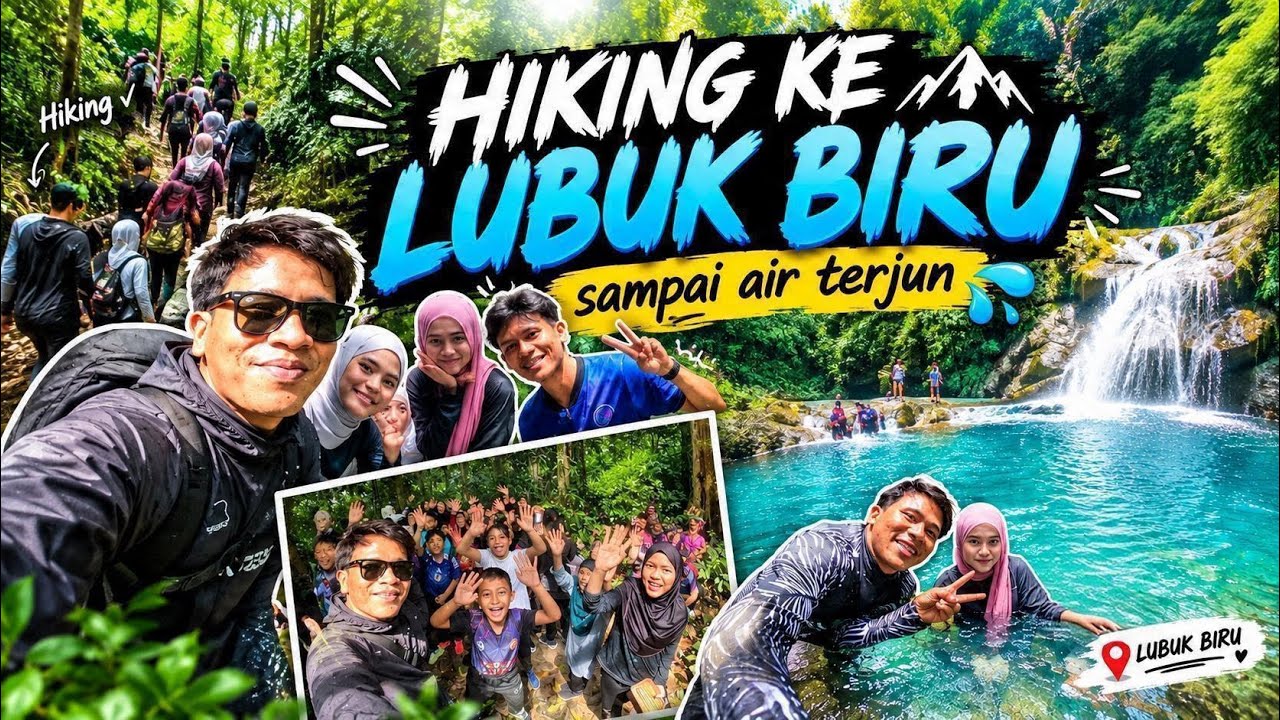 HIKING KE LUBUK BIRU🌿| PERJALANAN PENUH CABARAN …