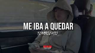 Tombochio-Últimamente (Preview) Lyrics 