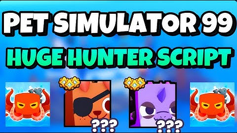 ✨Pet Simulator 99 Huge Hunter Script Fantasy World Update OP BEST Script 📜 IN COMMENTS SECTION