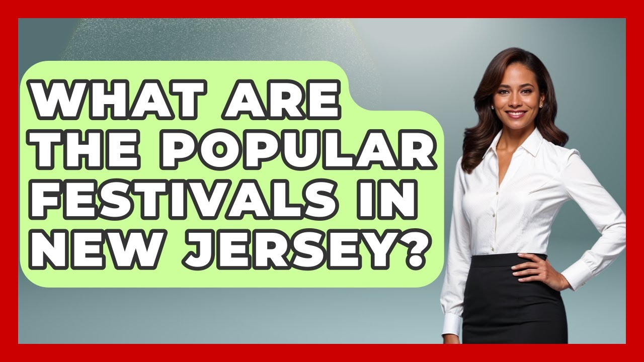 What Are the Popular Festivals in New Jersey? | All About New Jersey