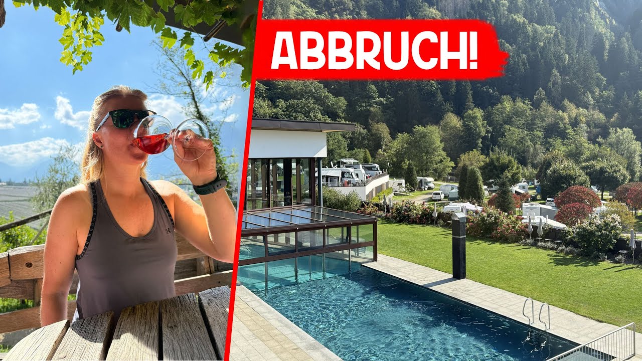 Wir reisen vorzeitig vom CAMPING Passeier bei MERAN ab 🙈