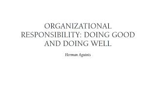 Organizational Responsibility: Balancing Purpose and Profit