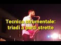 Tecnica strumentale: triadi a parti strette